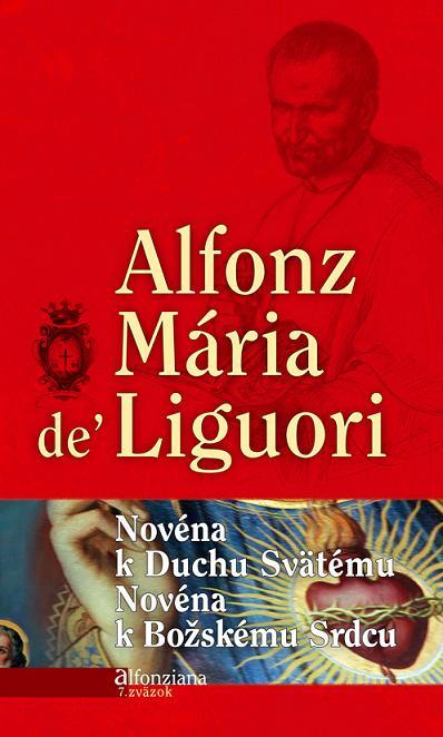 NOVÉNA K DUCHU SVATÉMU, NOVÉNA K BOŽSKÉMU SRDCU - sv. Alfonz Mária de Liguori