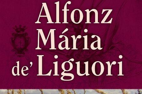 O ZJEDNOTENÍ S BOŽOU VOĽOU - sv. Alfonz Mária de Liguori