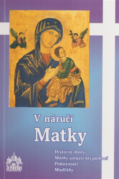 V NÁRUČÍ MATKY-Atanáz D. Mandzák CSsR