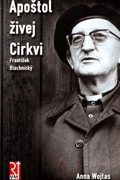 APOŠTOL ŽIVEJ CIRKVI František Blachnický - Anna Wojtas
