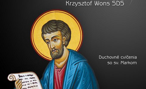 UVERIŤ JEŽIŠOVI. Duchovné cvičenia so sv. Markom - Krzysztof Wons SDS